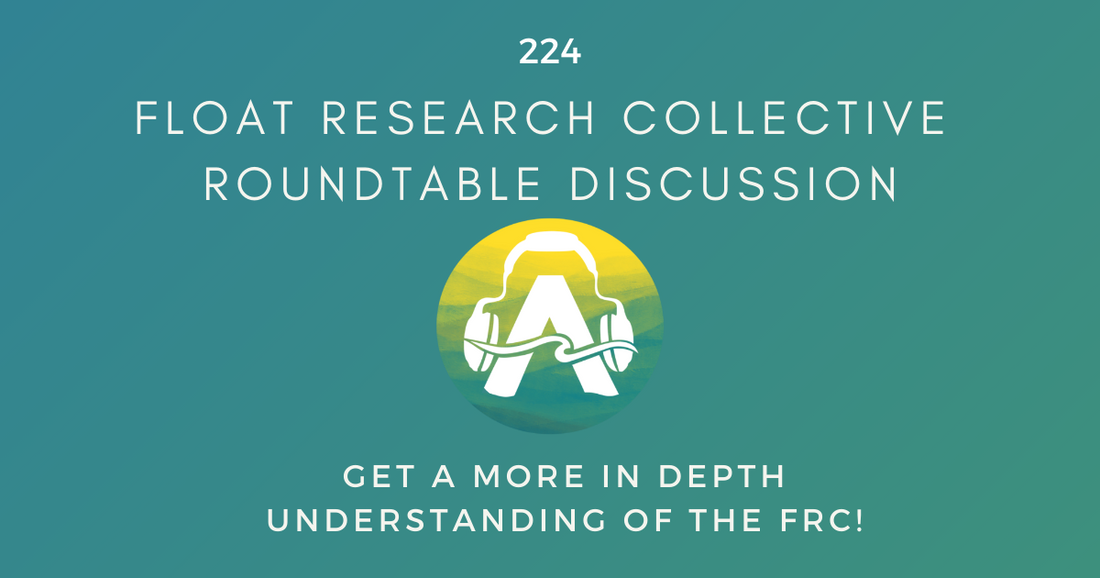 224: Float Research Collective Roundtable Discussion
