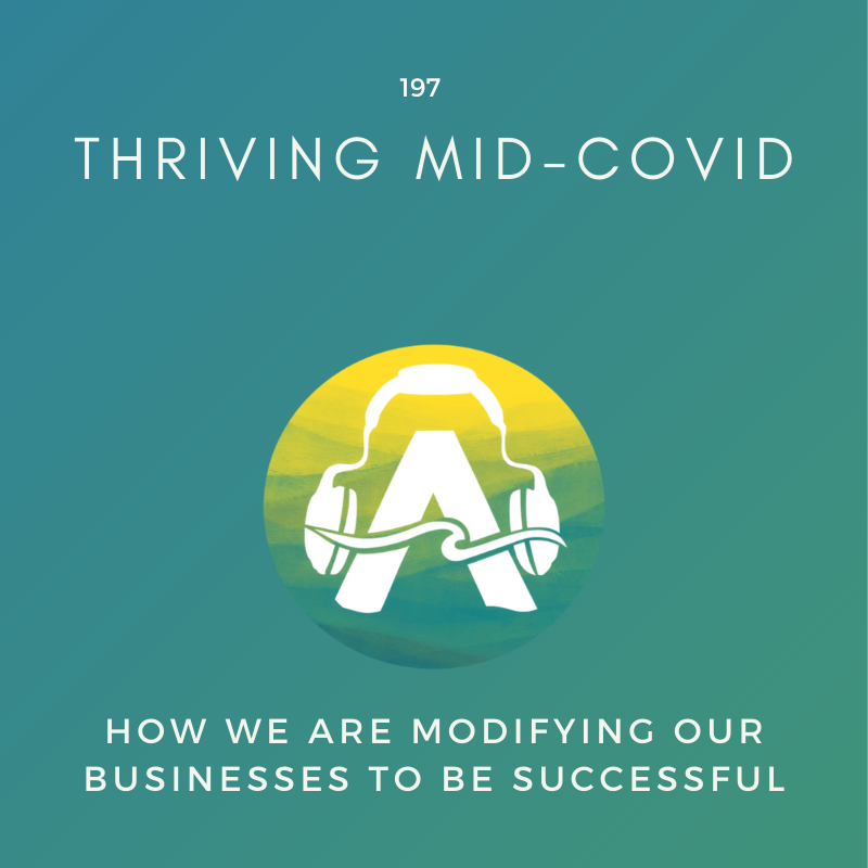 197: Thriving Mid-Covid