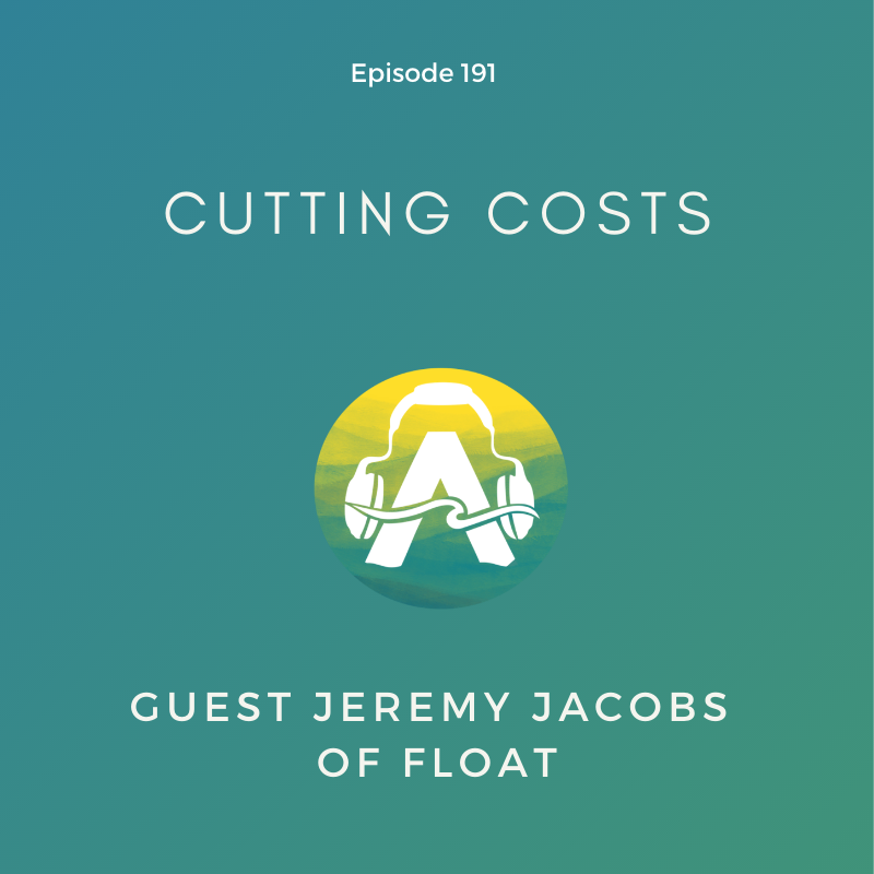 191: Cutting Costs with Jeremy Jacobs